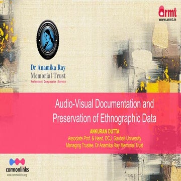 Audio-Visual Documentation and Preservation of Ethnographic Data