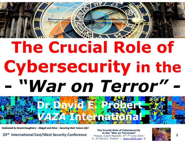 CyberTerror-CyberCrime-CyberWar! - Crucial Role of CyberSecurity in "War on T...