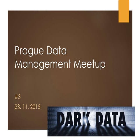 Prague data management meetup 2015 11-23