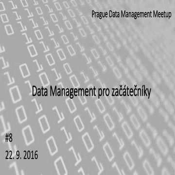 Prague data management meetup 2016-09-22