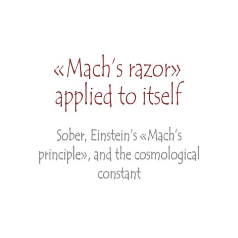 «Mach’s razor» applied to itself: Sober, Einstein’s «Mach’s principle», and t...