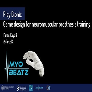 Play Bionic - Game design for neuromuscular prosthesis training
