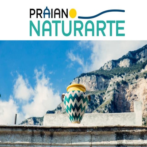 PRAIANO NATURARTE | Roberto Pontecorvo | Focus UNESCO
