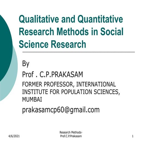 Qualitative and Quantitative Research Methods in Social Science Research