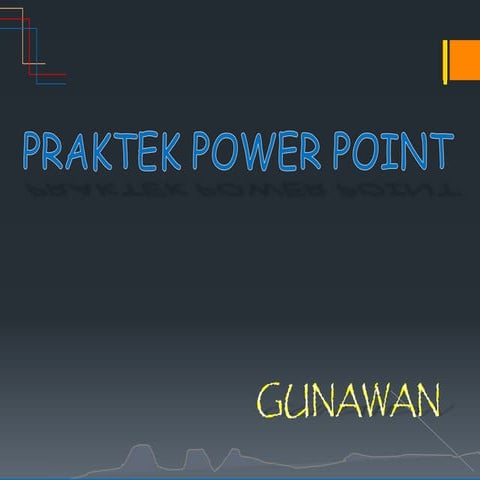 Praktek Power Point