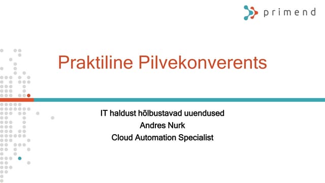 Praktiline pilvekonverents - IT haldust hõlbustavad uuendused