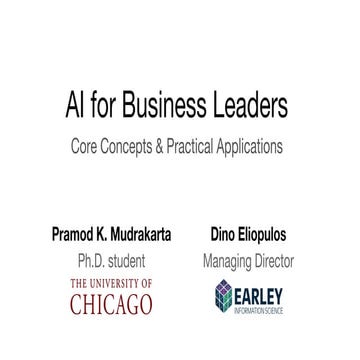 Workshop: AI for Business Leaders - Core Concepts & Practical Applications [ Pramod Kaishik Mudrakarta]