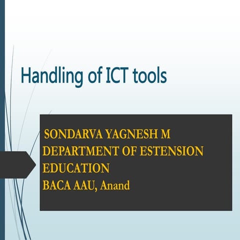 handling of ICT tools 