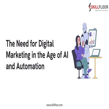 The Need for Digital Marketing in the Age of AI and Automation ...