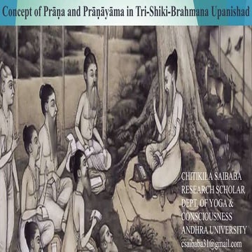 Concept of Prāṇa and Prāṇāyāma in Tri-Shiki-Brahmana Upanishad | PDF