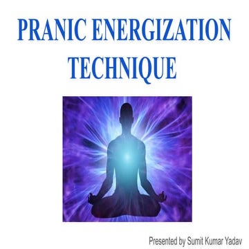 PRANIC ENERGIZATION TECHNIQUE SVYASA.pptx