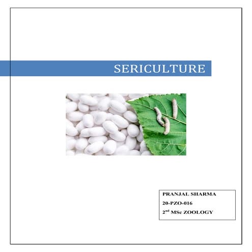 Notes on "SERICULTURE"  for the school , UG and PG Students.
