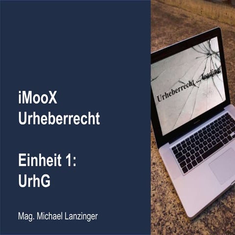 iMooX Urheberrecht 2015 - Einheit 1 von 10