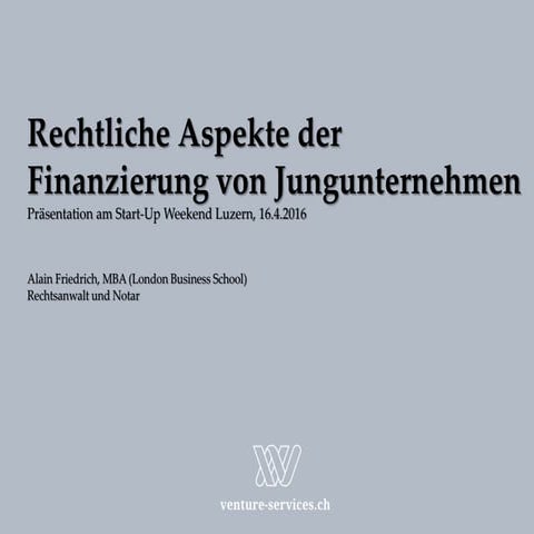 Rechtliche Aspekte der Finanzierung von Jungunternehmen / Start-ups 