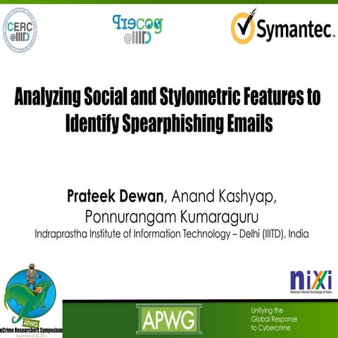 Analyzing Social and Stylometric Features to Identify Spear phishing Emails