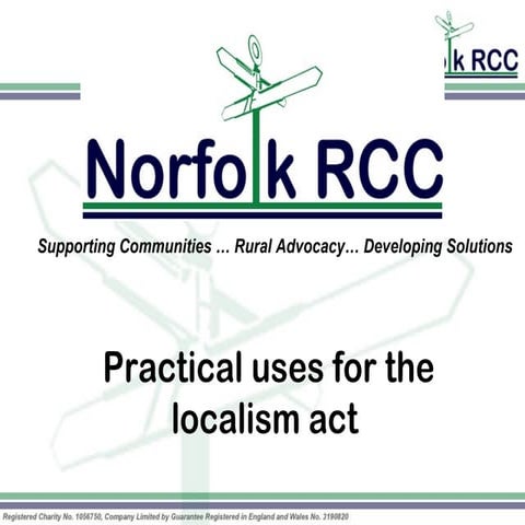 Pratical uses for the Localism Act