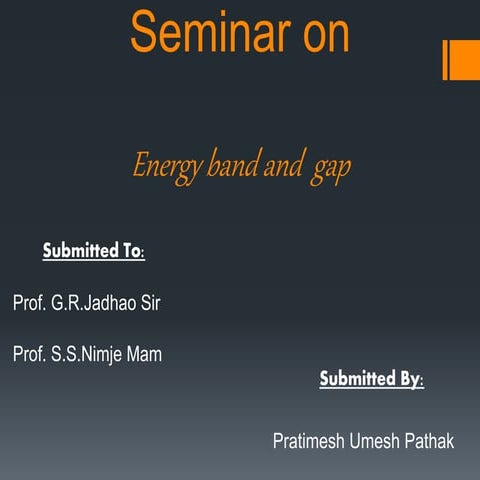 Energy band and energy gap by Pratimesh pathak