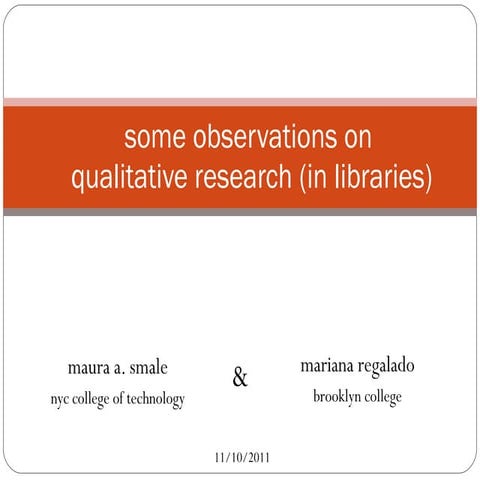 Some Observations on Qualitative Research (in Libraries)