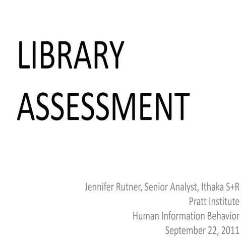 LIBRARY ASSESSMENT
