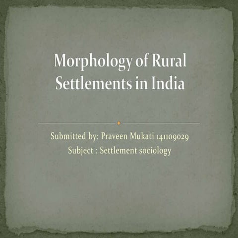 MORPHOLOGY OF RURAL SETTLEMENTS