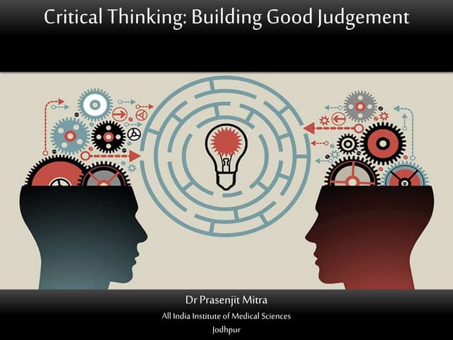 Critical Thinking: Building Good Judgement