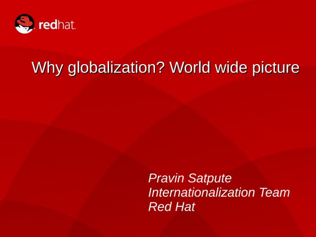 Why globalization? World wide picture