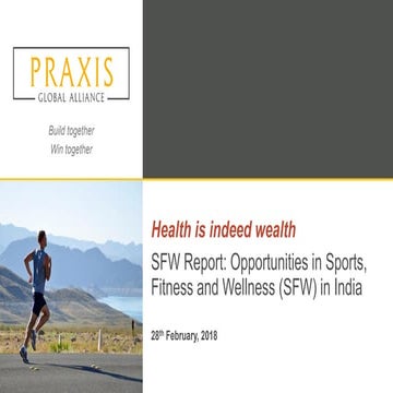 Health is indeed wealth: Opportunities in Sports, Fitness and Wellness (SFW) ...