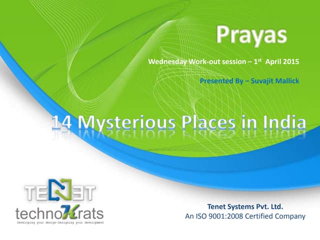 Prayas session: 14 mysterious places in India