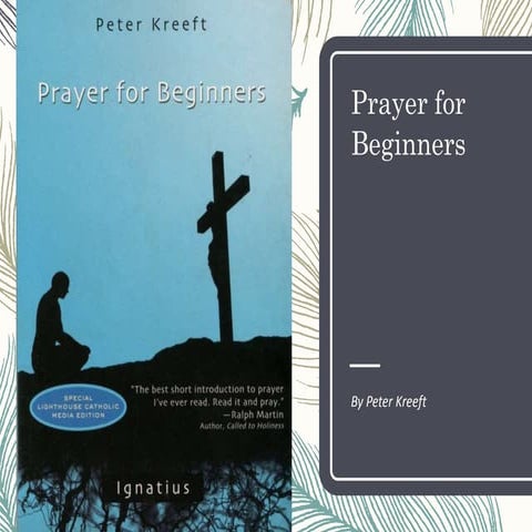 Prayer for beginners, by Peter Kreeft