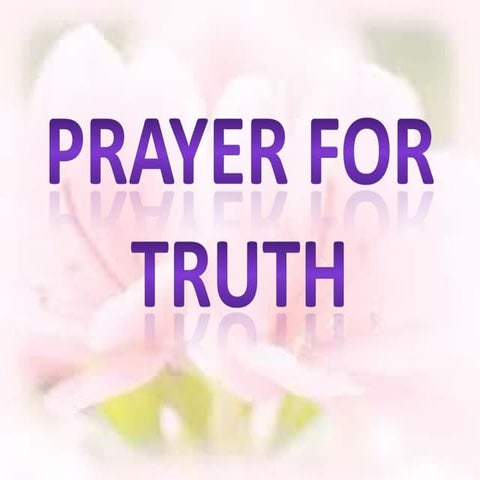 Prayer for Truth