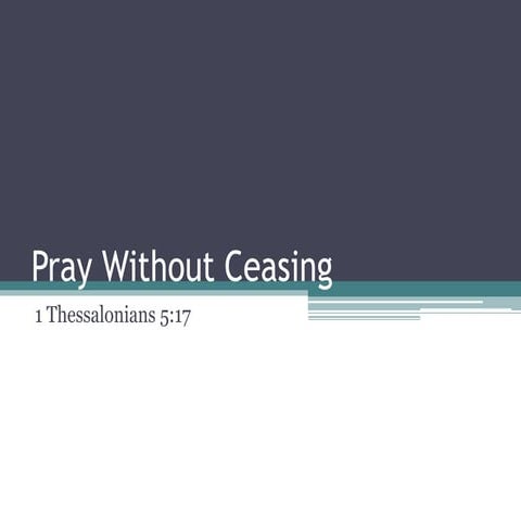 Pray Without Ceasing