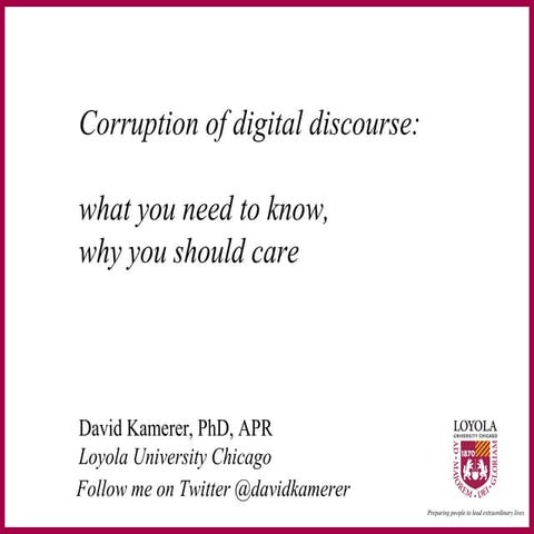 Corruption of Digital Discourse: presented to PRBI