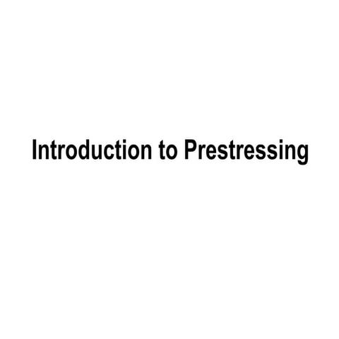 introduction to Prestress concrete & its types