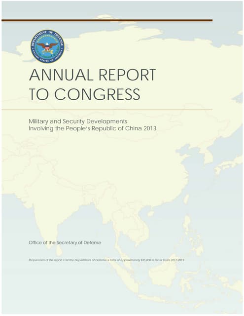 ANNUAL REPORT TO CONGRESS Military and Security Developments Involving the People’s Republic of China 2013