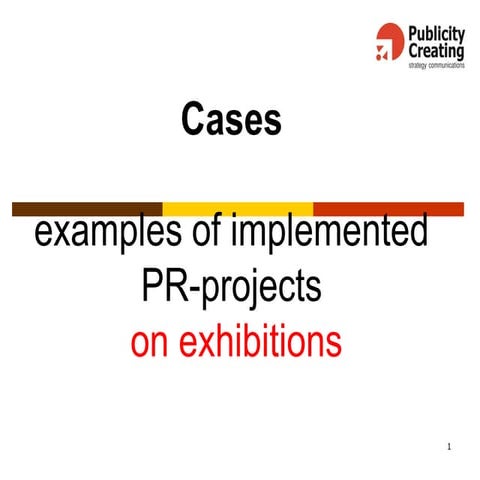 PR cases on exhibitions