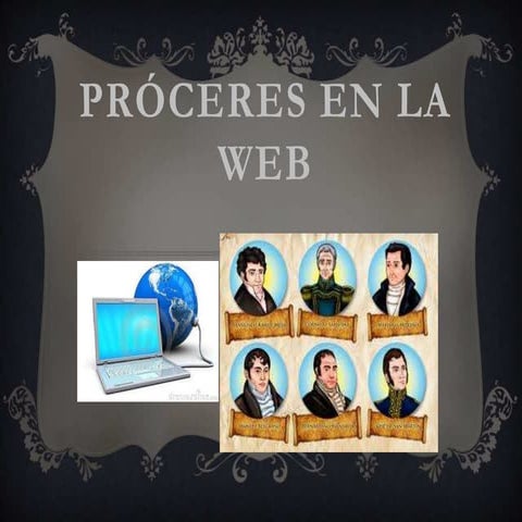 Próceres en la web