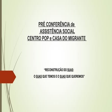 PRÉ CONFERÊNCIA DE ASSISTÊNCIA SOCIAL (2) (2).ppt