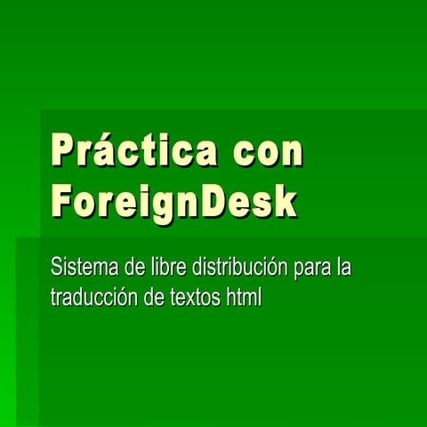 PráCtica Con Foreign Desk