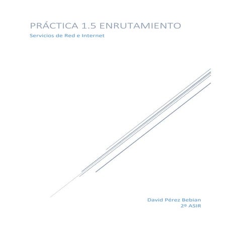 Práctica 1.5 enrutamiento con debian 8.2 y mikrotik