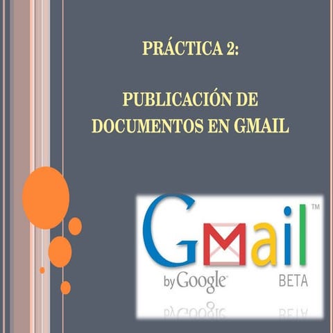 PráCtica 2. PublicacióN De Documentos En Gmail
