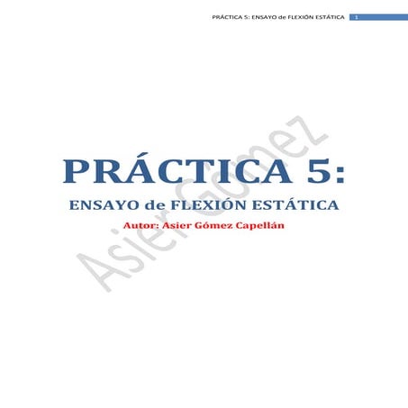 Práctica 5  ensayo de flexion estatica
