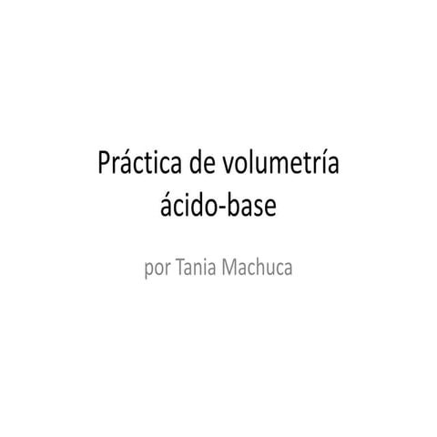 Práctica de volumetría por Tania Machuca