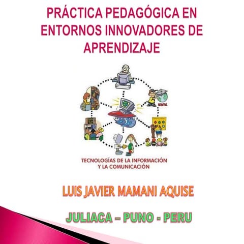 Práctica pedagógica en entornos innovadores de aprendizaje