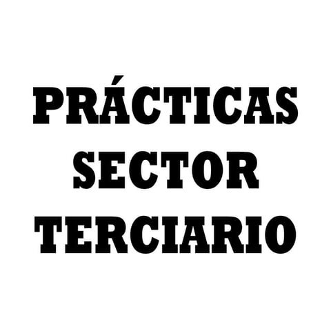 Prácticas terciario