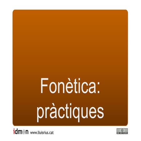 PràCtiques FonèTica