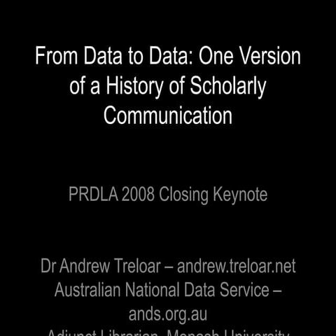 From Data to Data: One version of a History of Scholarly Communication