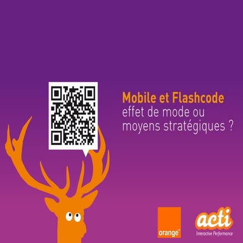 Mobile et Flashcode : Effet de mode ou moyens stratégiques ? | acti