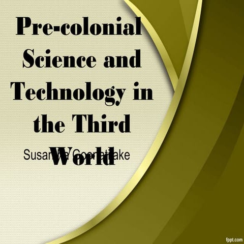 Pre colonial science and technology in the third world