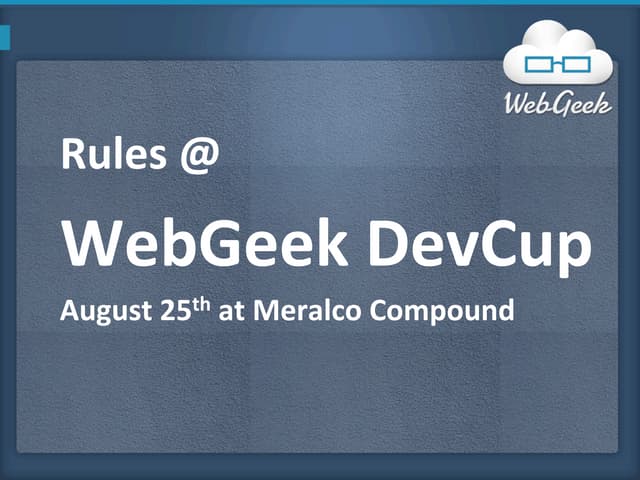 WebGeek DevCup Rules (At Pre-DevCup)