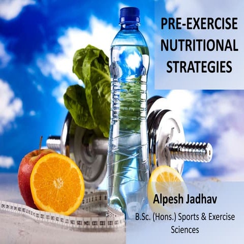 Pre exercise nutritional strategies